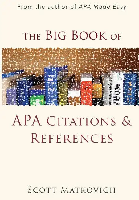The Big Book of APA Citations and References - Paperback