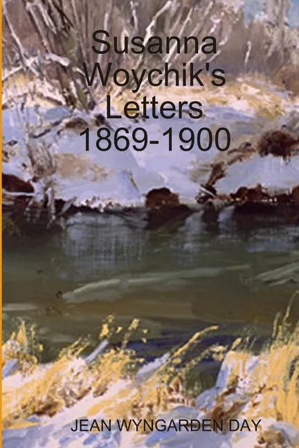 Susanna Woychik's Letters 1869-1900 - Paperback