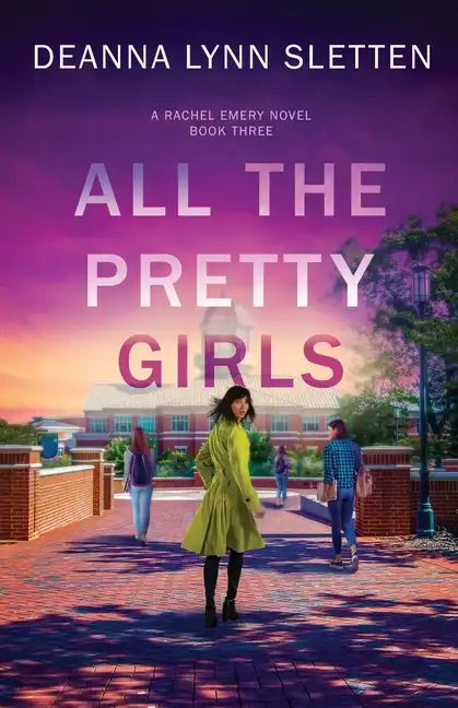 All The Pretty Girls: A Rachel Emery Novel, Book Three - Paperback