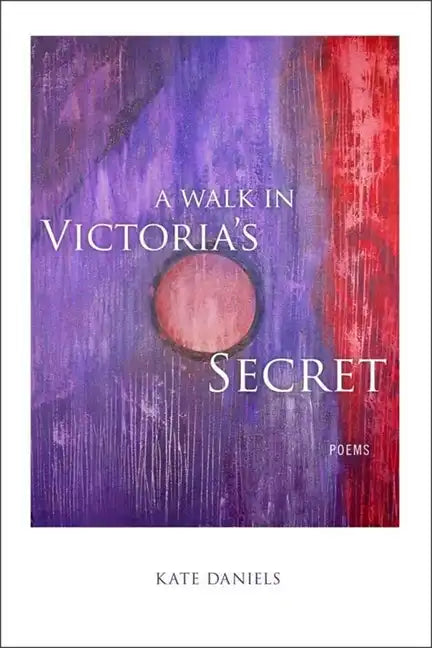 A Walk in Victoria's Secret: Poems - Paperback