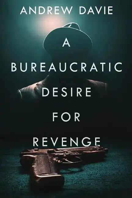 A Bureaucratic Desire For Revenge - Paperback