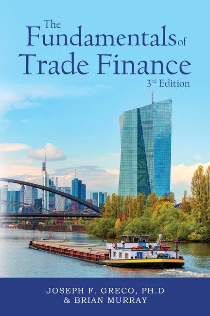 The Fundamentals of Trade Finance, 3rd Edition - Paperback
