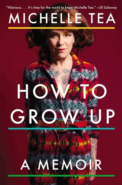 How to Grow Up: A Memoir - Paperback