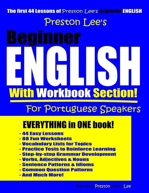 Preston Lee's Beginner English With Workbook Section For Portuguese Speakers - Paperback
