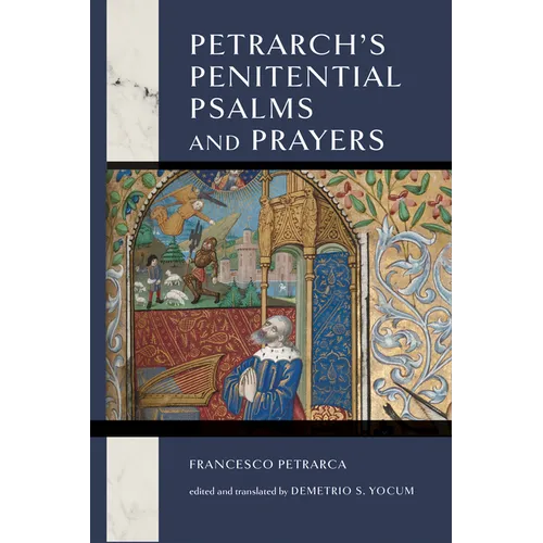 Petrarch's Penitential Psalms and Prayers - Paperback