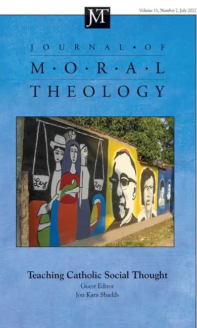 Journal of Moral Theology, Volume 11, Issue 2 - Paperback
