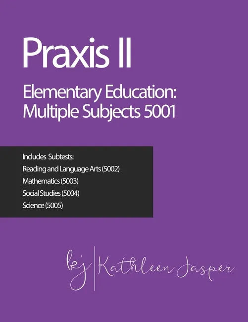 Praxis II Elementary Education: Multiple Subjects (5001) - Paperback