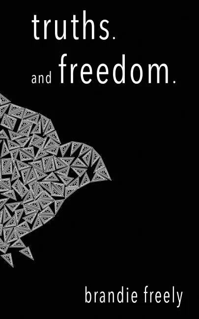 truths. and freedom - Paperback