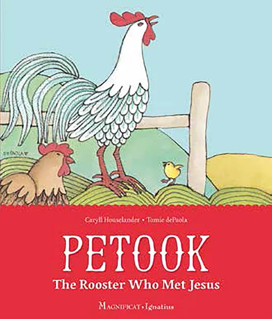 Petook: The Rooster Who Met Jesus - Hardcover