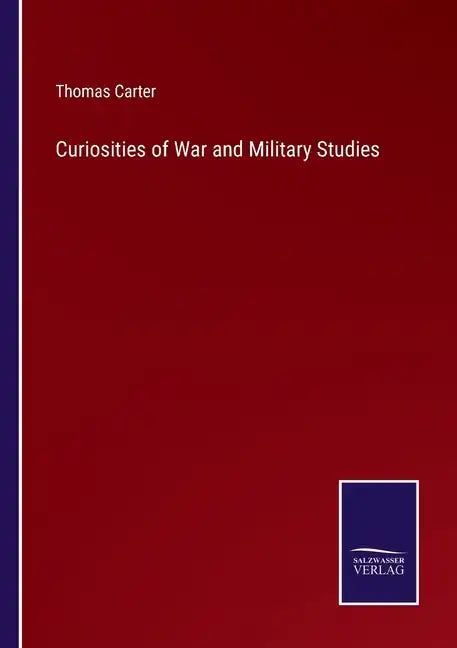 Curiosities of War and Military Studies - Paperback