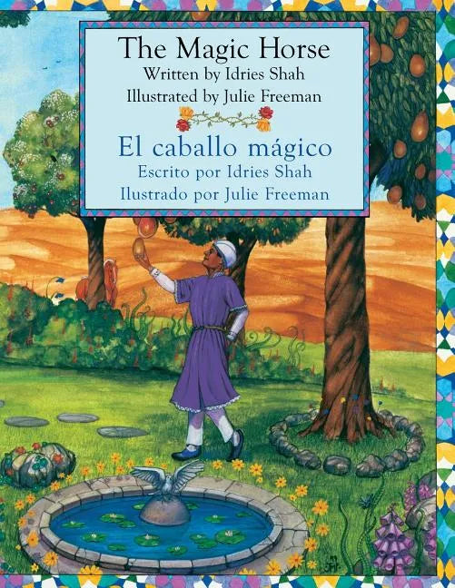 The Magic Horse - El caballo mágico: English-Spanish Edition - Paperback