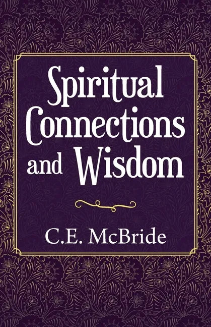 Spiritual Connections and Wisdom - Paperback