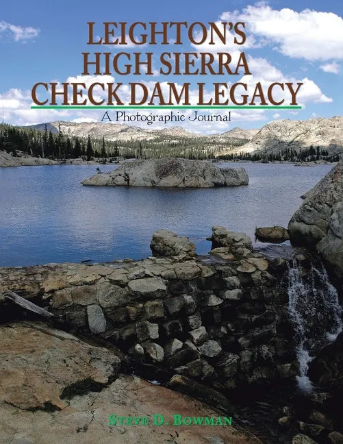 Leighton's High Sierra Check Dam Legacy - Paperback