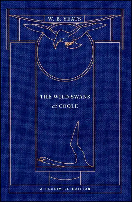 The Wild Swans at Coole: A Facsimile Edition - Paperback