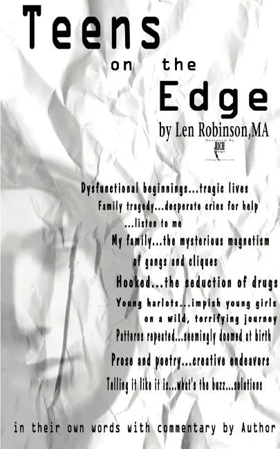 Teens on the Edge...: Troubled Teens Speak Out Plus Author Commentary - Paperback