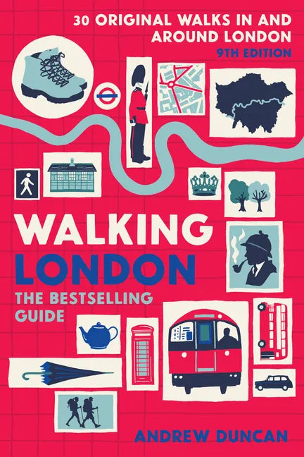 Walking London, 9th Edition: Thirty Original Walks in and Around London - Paperback