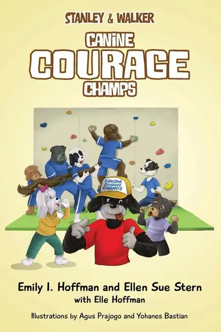 Canine Courage Champs: Stanley & Walker - Paperback