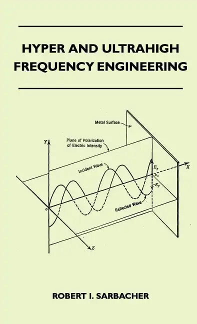 Hyper And Ultrahigh Frequency Engineering - Hardcover