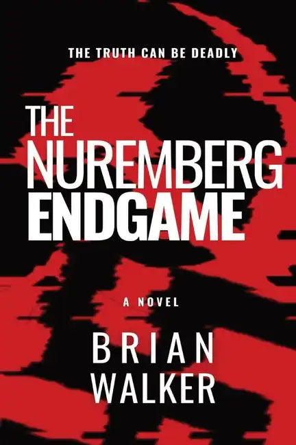 The Nuremberg Endgame - Paperback