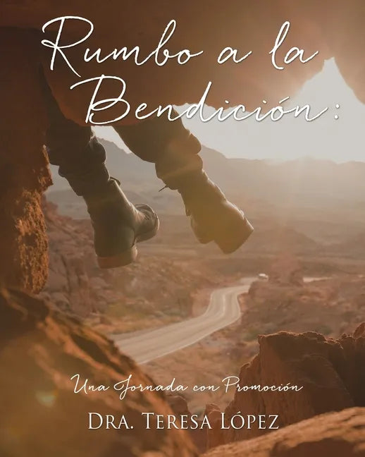 Rumbo a la Bendición: Una Jornada con Promoción - Paperback