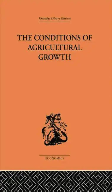 Conditions of Agricultural Growth - Paperback
