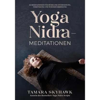 Yoga Nidra-Meditationen: 22 Meditationen für mühelose Entspannung, Verjüngung und Wiederverbindung - Paperback