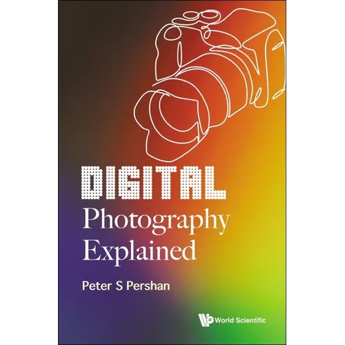 Digital Photography Explained - Paperback