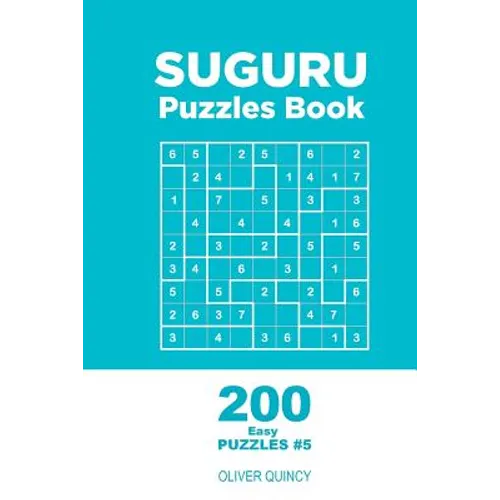 Suguru - 200 Easy Puzzles 9x9 (Volume 5) - Paperback