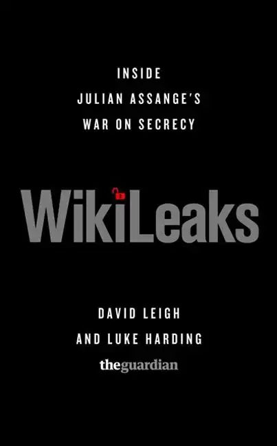 Wikileaks: Inside Julian Assange's War on Secrecy - Paperback