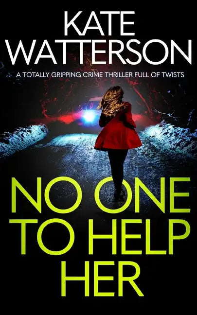 NO ONE TO HELP HER a totally gripping crime thriller full of twists - Paperback