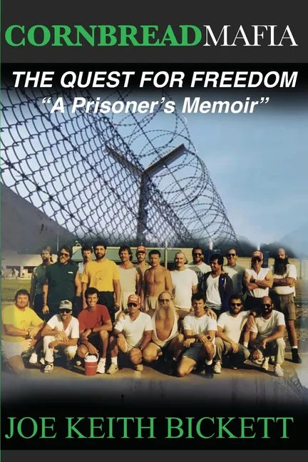 Cornbread Mafia The Quest For Freedom: "A Prisoner's Memoir" - Paperback