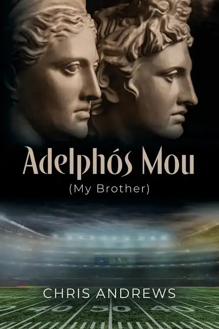 Adelphós Mou: My Brother - Paperback