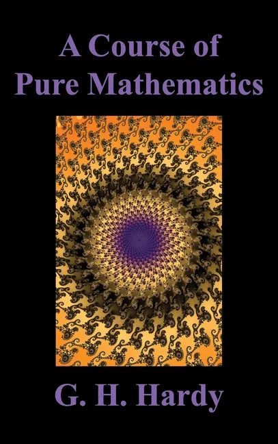 A Course of Pure Mathematics - Hardcover
