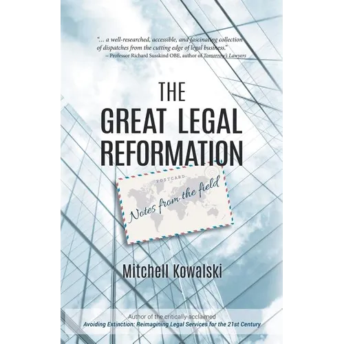 The Great Legal Reformation: Notes from the Field - Paperback