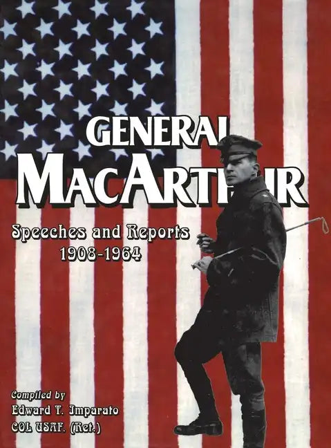 General MacArthur Speeches and Reports 1908-1964 - Hardcover