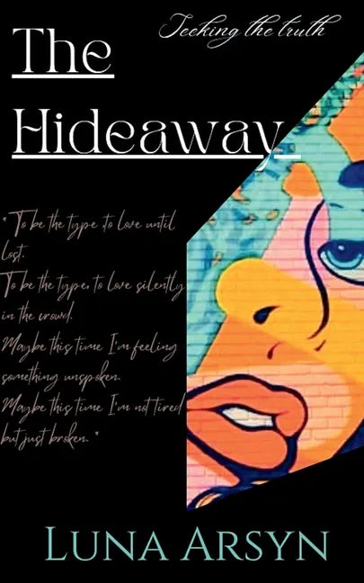 The Hide Away: "Seeking the truth." - Paperback