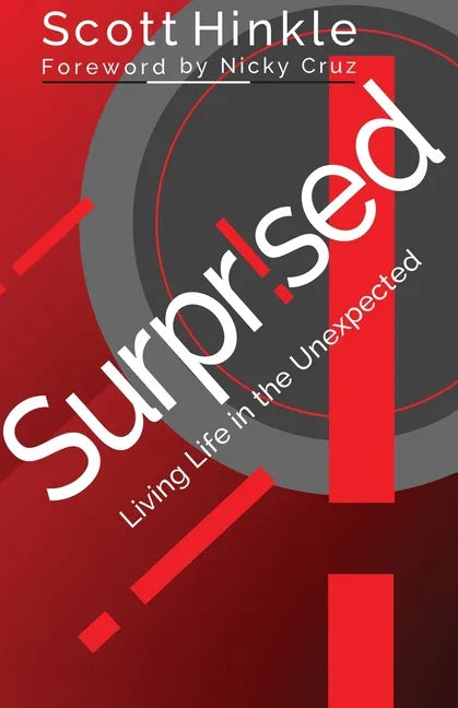 Surprised: Living Life in the Unexpected - Paperback