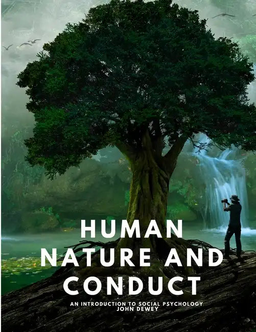Human Nature and Conduct - An introduction to social psychology - Paperback