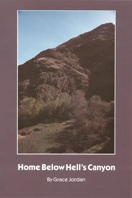 Home Below Hell's Canyon - Paperback