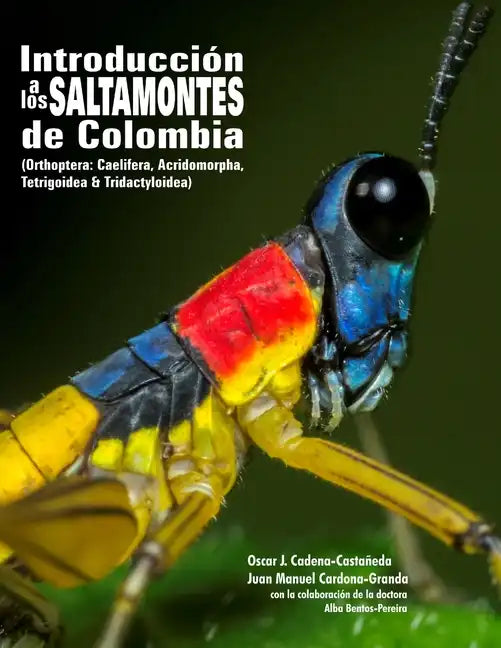 Introduccion a los saltamontes de Colombia - Paperback