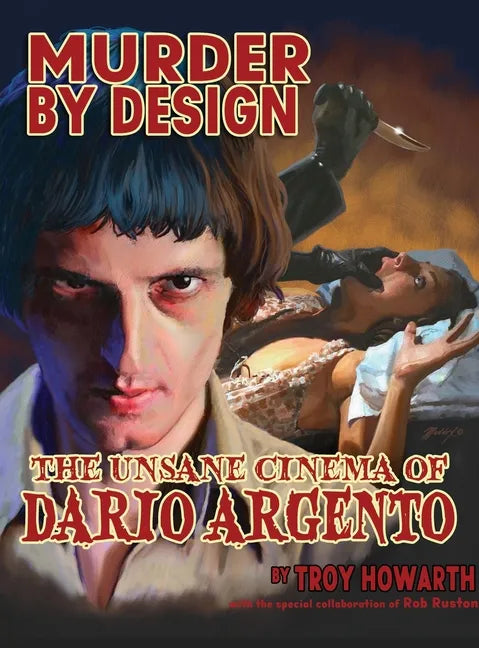 Murder by Design: The Unsane Cinema of Dario Argento - Hardcover