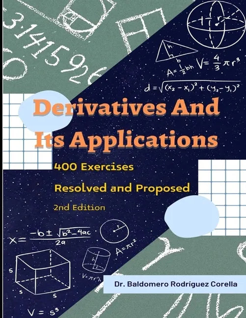 Derivatives and Their Applications. 400 Exercises Resolved and Proposed - Paperback