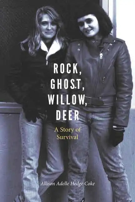 Rock, Ghost, Willow, Deer: A Story of Survival - Paperback