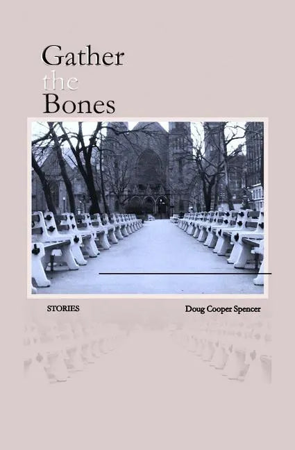 Gather the Bones - Paperback
