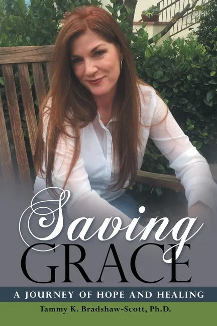 Saving Grace: A Journey of Hope and Healing - Paperback