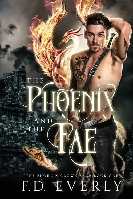 The Phoenix and the Fae: The Phoenix Crown Saga - Paperback
