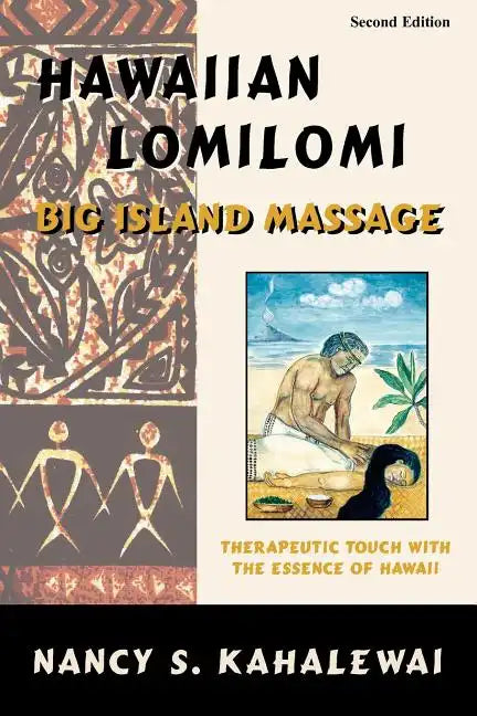 Hawaiian Lomilomi: Big Island Massage - Paperback