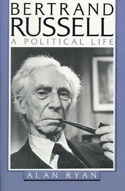 Bertrand Russell: A Political Life - Paperback