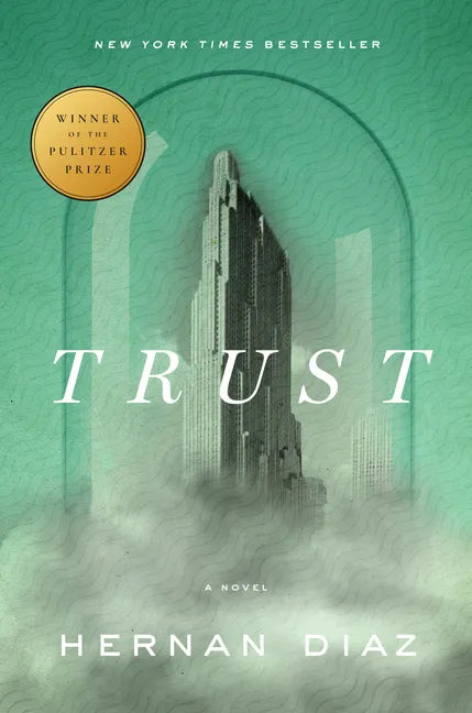 Trust (Pulitzer Prize Winner) - Hardcover
