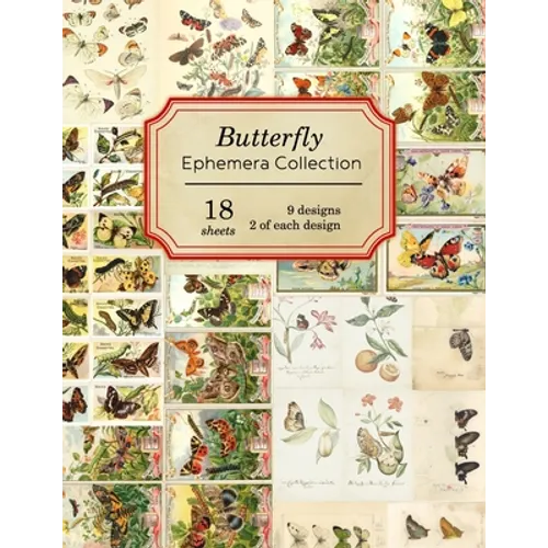 Butterfly Ephemera Collection: 18 sheets - 9 designs - 2 of each design - Paperback
